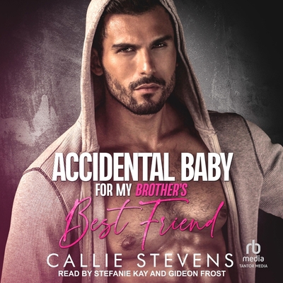 Accidental Baby for My Brother's Best Friend            Book Cover