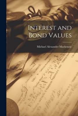 Interest and Bond Values 1022019864 Book Cover