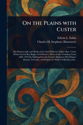 On the Plains With Custer 1023451239 Book Cover