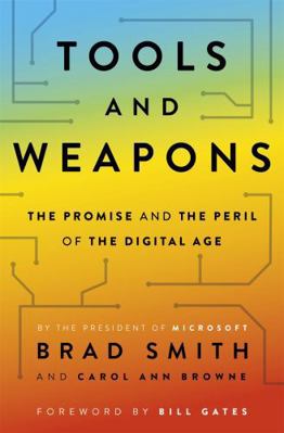 Tools and Weapons: The Promise and The Peril of... 1529351561 Book Cover