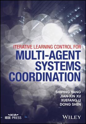 Iterative Learning Control for Multi-Agent Syst... 1119189047 Book Cover
