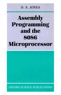 Assembly Programming and the 8086 Microprocessor 0198537425 Book Cover