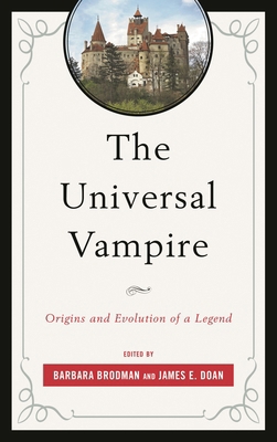 Universal Vampire: Origins and Evolution of a L... 1611475805 Book Cover