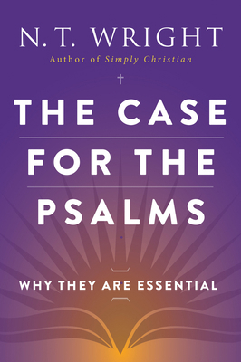 The Case for the Psalms 0062230514 Book Cover