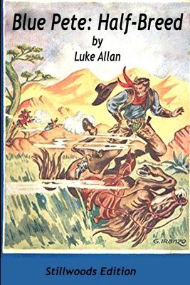 Blue Pete: Half Breed 1988304229 Book Cover