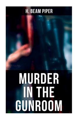 Murder in the Gunroom 802727821X Book Cover