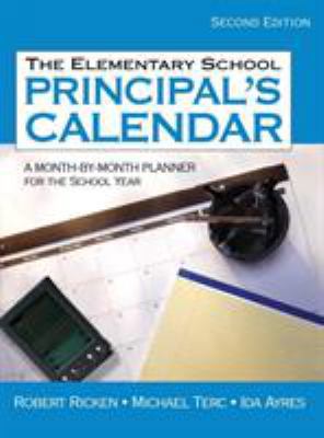 The Elementary School Principal's Calendar: A M... 1412936764 Book Cover