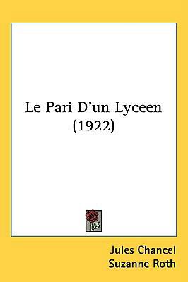 Le Pari D'un Lyceen (1922) 1437212328 Book Cover