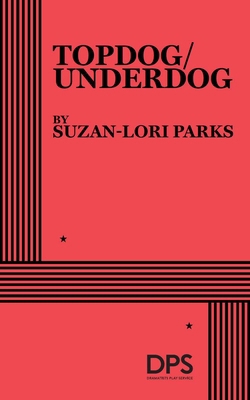 Topdog/Underdog 0822219832 Book Cover