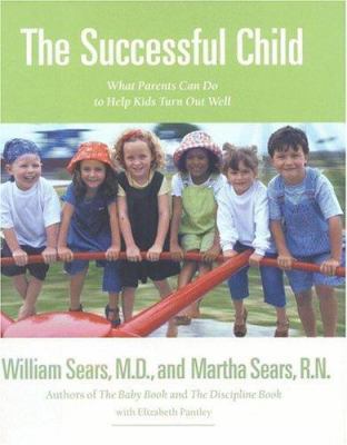 The Successful Child: What Parents Can Do to He... 0316778117 Book Cover