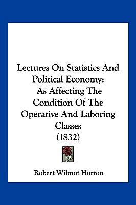 Lectures On Statistics And Political Economy: A... 1120635233 Book Cover