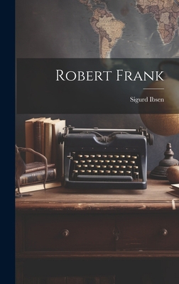 Robert Frank [Italian] B0CMFVZ4JP Book Cover