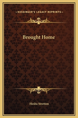 Brought Home 1169222765 Book Cover