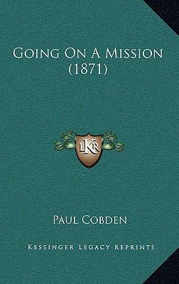 Going On A Mission (1871) 1167006445 Book Cover