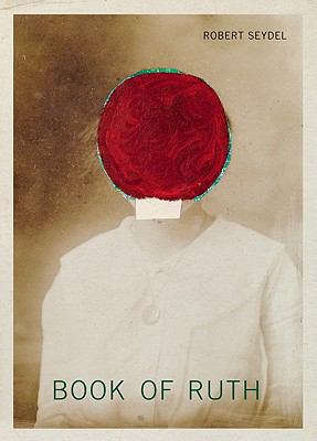 Robert Seydel: Book of Ruth 0979956250 Book Cover