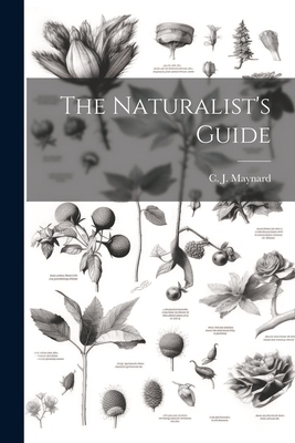 The Naturalist's Guide 1022184032 Book Cover