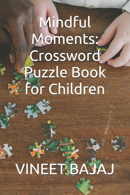 Mindful Moments: Crossword Puzzle Book for Chil...            Book Cover