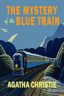 The Mystery of the Blue Train 1684228441 Book Cover