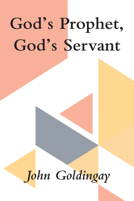 God's Prophet, God's Servant B0DK4BVFYD Book Cover