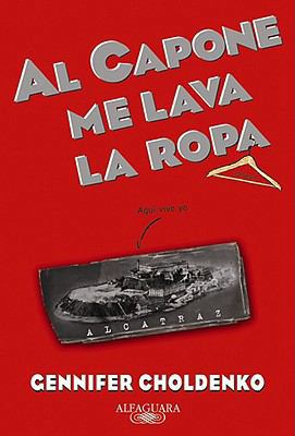 Al Capone Me Lava la Ropa = Al Capone Does My S... [Spanish] 160396178X Book Cover