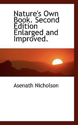 Nature's Own Book. Second Edition Enlarged and ... 1115831224 Book Cover