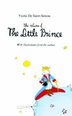 The Return of the Little Prince 1403396213 Book Cover