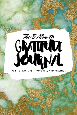 The 5 Minute Gratitude Journal: Day-To-Day Life... 122221850X Book Cover