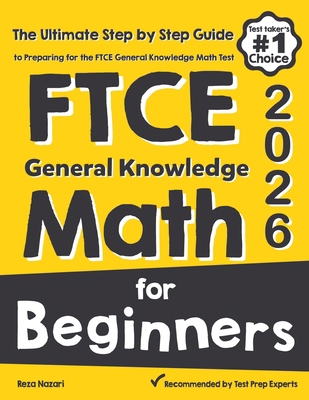 FTCE General Knowledge Math for Beginners: The ... 164612944X Book Cover
