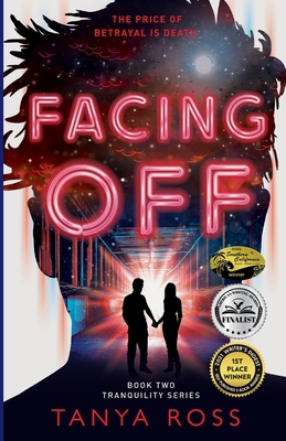 Facing Off: Book Two in the Tranquility Series 1733953914 Book Cover