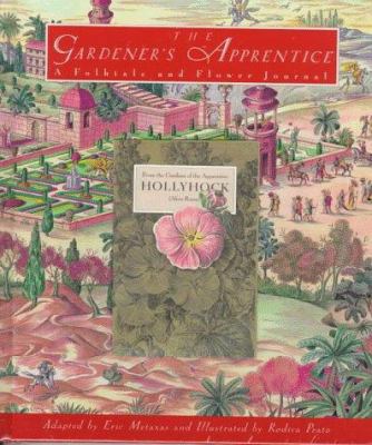 The Gardener's Apprentice: A Folktale and Flowe... 0151003009 Book Cover