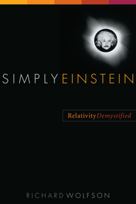 Simply Einstein: Relativity Demystified 0393051544 Book Cover