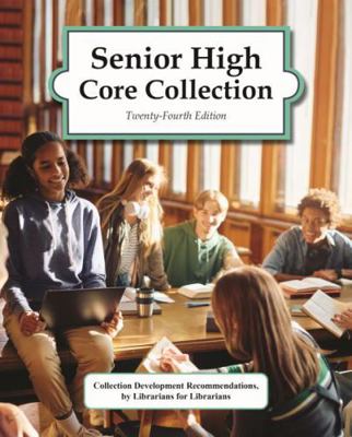 Senior High Core Collection, 24th Edition (2024... 1637009097 Book Cover