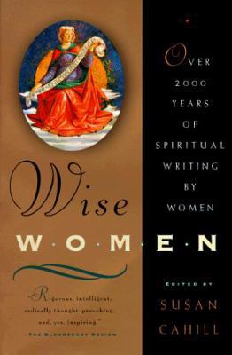 Wise Women: Over Two Thousand Years of Spiritua... 0393316793 Book Cover