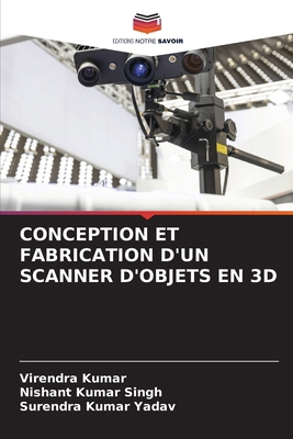 Conception Et Fabrication d'Un Scanner d'Objets... [French] 6207504909 Book Cover