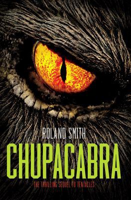 Chupacabra (Cryptid Hunters) 0545178177 Book Cover