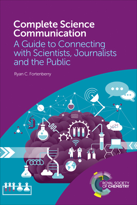 Complete Science Communication: A Guide to Conn... 1788011104 Book Cover
