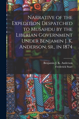 Narrative of the Expedition Despatched to Musah... 1015031250 Book Cover