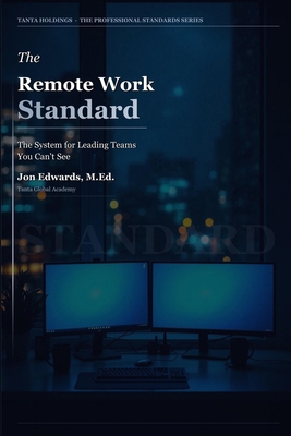 The Remote Work Standard: A Manager's System fo... B0H28QN643 Book Cover