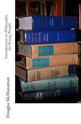 Introduction to Philosophy for Young People 0991799631 Book Cover