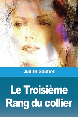 Le Troisième Rang du collier [French] 3967879070 Book Cover