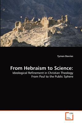 From Hebraism to Science 3639369076 Book Cover