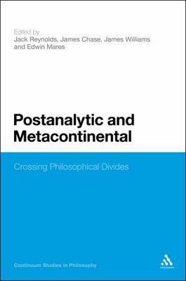Postanalytic and Metacontinental: Crossing Phil... 0826424414 Book Cover