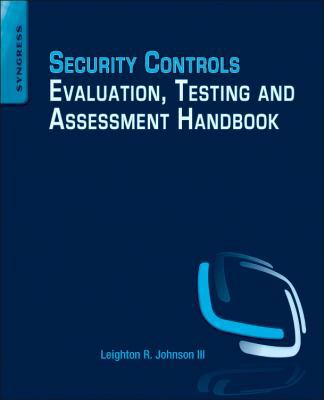 Security Controls Evaluation, Testing, and Asse... 0128023244 Book Cover