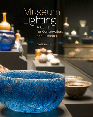Museum Lighting: A Guide for Conservators and C... 1606066374 Book Cover