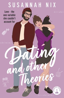 Dating and Other Theories: Book 2 in the Chemis... 1035025957 Book Cover