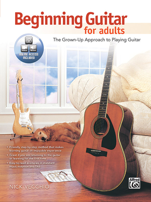 Beginning Guitar for Adults: The Grown-Up Appro... 0739092685 Book Cover