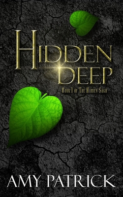 Hidden Deep, Book 1 of the Hidden Saga 1946166146 Book Cover