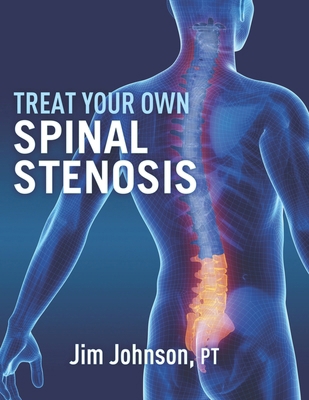 Treat Your Own Spinal Stenosis B08YD33X9V Book Cover