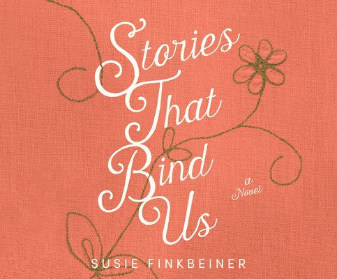 Stories That Bind Us 164091658X Book Cover