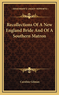 Recollections of a New England Bride and of a S... 1163472247 Book Cover